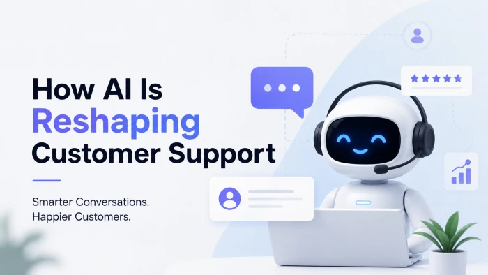 How AI Is Reshaping Customer Support
